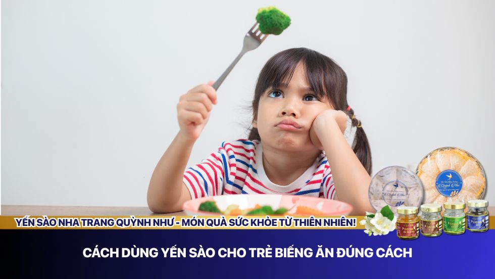 Yến sào cho trẻ biếng ăn